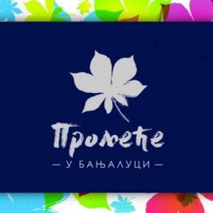 Предложите манифестације за „Прољеће у Бањалуци“ Предложите манифестације за „Прољеће у Бањалуци“