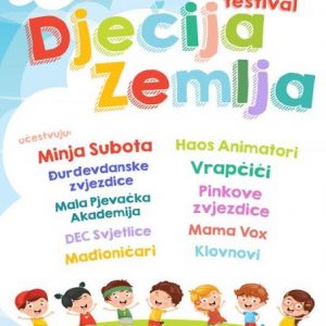 За викенд: Фестивал “Дјечија земља” За викенд: Фестивал “Дјечија земља”