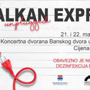 Zbog velikog interesovanja publike: Koncert Balkan Ekspresa u dva termina Zbog velikog interesovanja publike: Koncert Balkan Ekspresa u dva termina