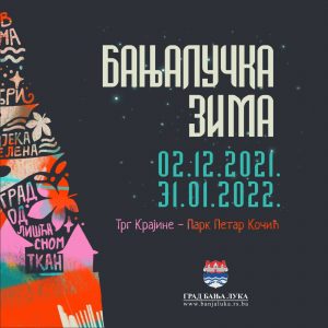 Будите дио чаролије: Вечерас отварање „Бањалучке зиме 2021/2022“ Будите дио чаролије: Вечерас отварање „Бањалучке зиме 2021/2022“