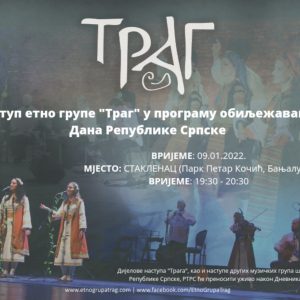 Поводом Дана Републике: Концерт Етно групе „Траг“ у Бањој Луци Поводом Дана Републике: Концерт Етно групе „Траг“ у Бањој Луци