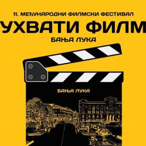 Догађај са традицијом: Све је спремно за 11. издање „Ухвати филм Бања Лука” фестивала Догађај са традицијом: Све је спремно за 11. издање „Ухвати филм Бања Лука” фестивала