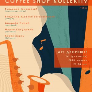 Петак у Арт дворишту: Концерт „Coffee Shop колектива“ из Ниша Петак у Арт дворишту: Концерт „Coffee Shop колектива“ из Ниша