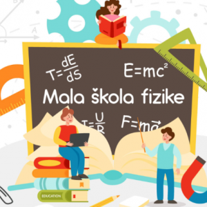 Почиње “Мала школа физике“