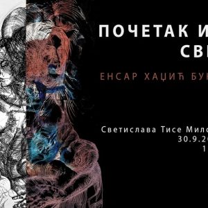 Понедјељак у Банском двору: Изложба „Почетак и крај свијета“ академског графичара Енсара Хаџића Буксгевдена Понедјељак у Банском двору: Изложба „Почетак и крај свијета“ академског графичара Енсара Хаџића Буксгевдена